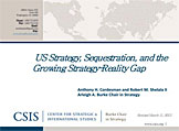 CSIS: Стратегия США, секвестр и растущий разрыв между стратегией и реальностью